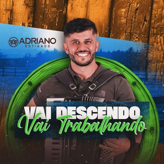 Foto da capa: Vai Descendo, Vai Trabalhando