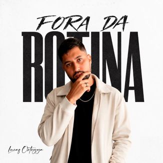 Foto da capa: Fora da Rotina