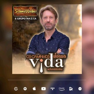 Foto da capa: Os Caminhos Dessa Vida_Schmittinho