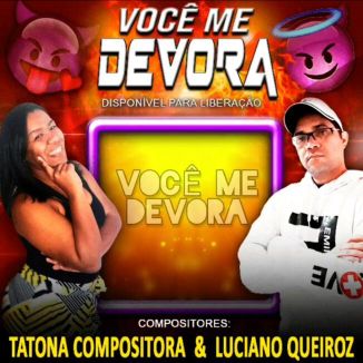 Foto da capa: VOCÊ ME DEVORA