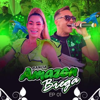 Foto da capa: AMAZON BREGA - EP 01 (SET DE VERÃO AO VIVO)