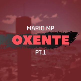 Foto da capa: Oxente, Pt.1