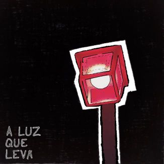 Foto da capa: A Luz Que Leva