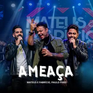 Foto da capa: Ameaça (ao Vivo) - Mateus e Fabrício