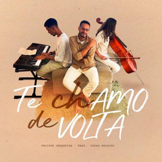 Foto da capa: Te Chamo de Volta