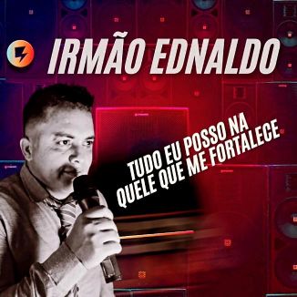 Foto da capa: Tudo Eu Posso Na Quele Que Me Fortalece