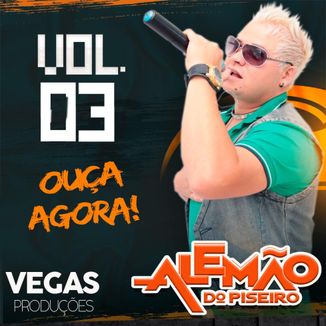Foto da capa: ALEMÃO DO PISEIRO VOL. 03