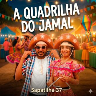 Foto da capa: A Quadrilha do Jamal