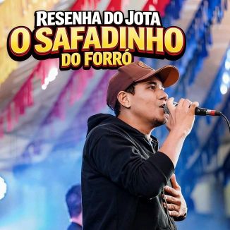 Foto da capa: Resenha Do Jota O Safadinho Do Forró