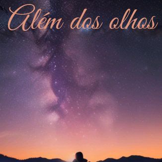 Foto da capa: Além Dos Olhos