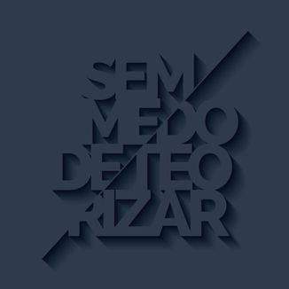 Foto da capa: Sem Medo de Teoriza