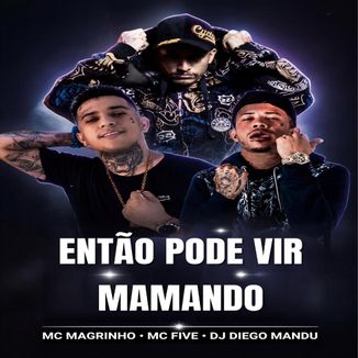 Foto da capa: Então Pode Vir Mamando