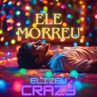 Foto da capa: Ele Morreu