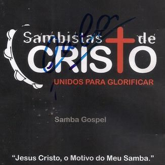 Foto da capa: Sambistas de Cristo - Unidos para Glorificar