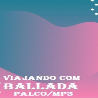 Foto da capa: BALLADA