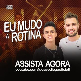 Foto da capa: EU MUDO A ROTINA