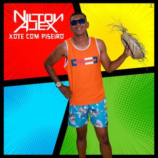Foto da capa: NILTON ALEX - Xote com Piseiro