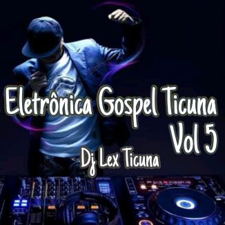 Foto da capa: CD Dance Eletrônica Gospel Ticuna Vol 5