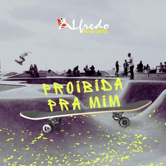 Foto da capa: Proibida Pra Mim