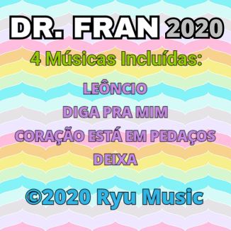 Foto da capa: DR FRAN - 4 SUCESSOS:ANO 2020