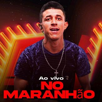 Foto da capa: AO VIVO NO MARANHÃO