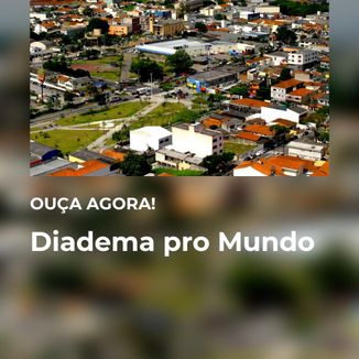 Foto da capa: Diadema pro mundo