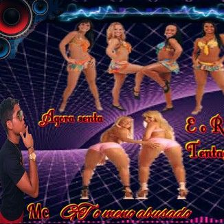 Foto da capa: Mc GT e Mc Rei agora senta 2017