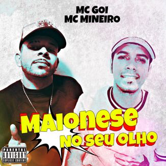 Foto da capa: Maionese No Seu Olho