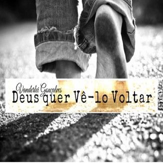 Foto da capa: Deus quer Vê-lo Voltar