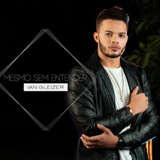 Foto da capa: Mesmo Sem Entender