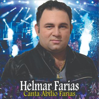 Foto da capa: HELMAR FARIAS CANTA ABÍLIO FARIAS