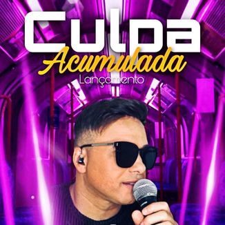 Foto da capa: Katinho Pepe - Culpa Acumulada - #DCProduçõesMusicais