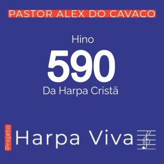 Foto da capa: Hino 590 da Harpa Cristã - Contentamento