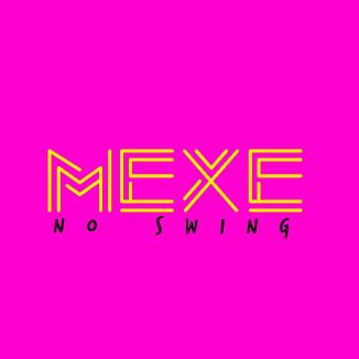 Foto da capa: Mexe no Swing (Single)