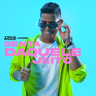 Foto da capa: Senta Daquele Jeito