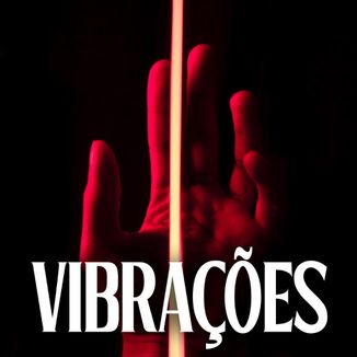 Foto da capa: Vibrações