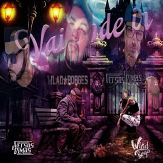 Foto da capa: Vai Pode Ir- Versos e Rimas feat Wlad Borges