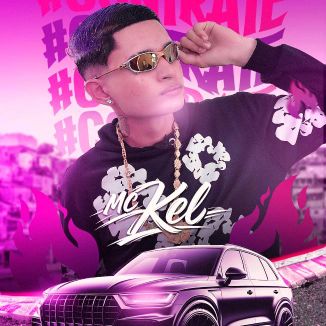 Foto da capa: MC KEL, SÓ AS MELHORES