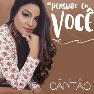 Foto da capa: Bia Cantão - Pensando Em Você