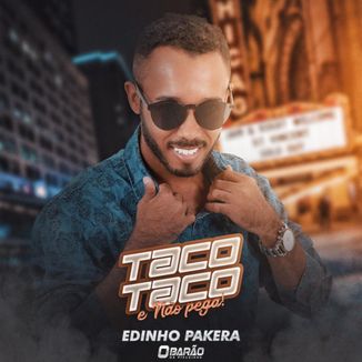 Foto da capa: Taco Taco E Não Pega