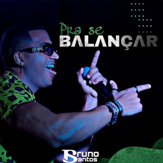 Foto da capa: Pra se Balançar - Repertório Atualizado 2022