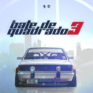 Foto da capa: Bate de Quadrado 3