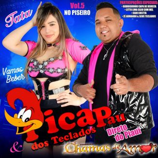 Foto da capa: Pica Pau Dos Teclados E Forrozão Chamas de Amor Vol 5