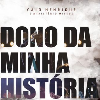 Foto da capa: Dono da Minha História