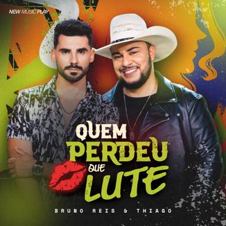 Foto da capa: Quem Perdeu Que Lute