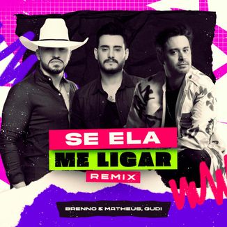 Foto da capa: Se Ela Me Ligar (Remix)