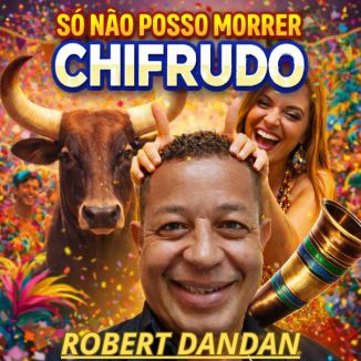 Foto da capa: Só não posso morrer chifrudo