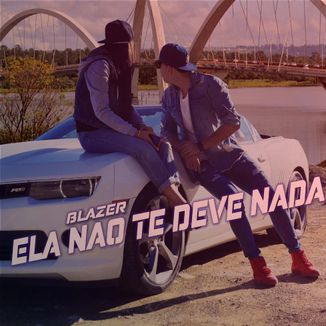Foto da capa: ELA NÃO TE DEVE NADA