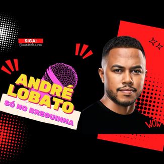 Foto da capa: Só No Breguinha - André Lobato