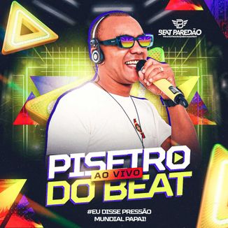 Foto da capa: PISEIRO DO BEAT AO VIVO 2025